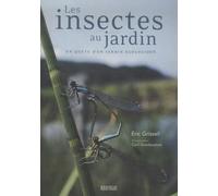 Les insectes au jardin: A la recherche d'une écologie du jardin
