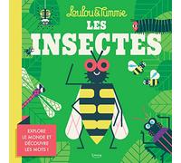 LES INSECTES (COLL. LOULOU & TUMMIE)