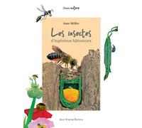 Les Insectes d'ingénieux batisseurs