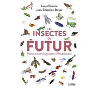 Étienne Lucas – Les insectes du futur – Petite entomologie post-effondrement – Broché