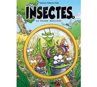 Les Insectes en BD - tome 01 Alexandre Amouriq (Coloriste), Christophe Cazenove (Auteur), Cosby (Dessinateur), François Vodarzac (Auteur)