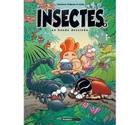 Les Insectes en BD - tome 02 Alexandre Amouriq (Coloriste), Christophe Cazenove (Auteur), Cosby (Dessinateur), François Vodarzac (Auteur)