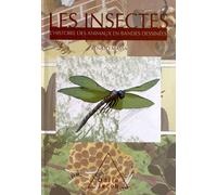 Les Insectes - L'histoire Des Animaux En Bandes Dessinées