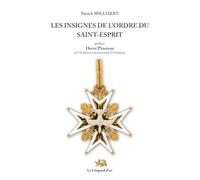 Les Insignes de l'Ordre du Saint-Esprit