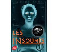 Les insoumis (Darkest minds Rébellion) - Tome 1
