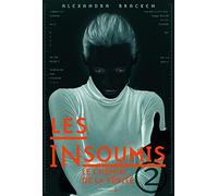 Les insoumis - tome 2 Le chemin de la vérité (2)
