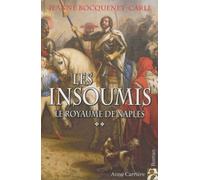 Le royaume de Naples, tome 2: Les Insoumis