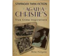 Les inspirations criminelles d'Agatha Christie