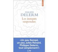 Les Instants suspendus Philippe Delerm (Auteur)