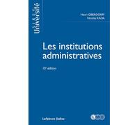 Les institutions administratives 10ed 10ème édition - Henri Oberdorff - Sirey - broché - Etude