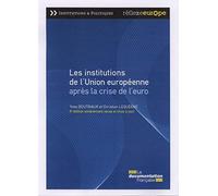 Les institutions de l'Union européenne après la crise de l'euro