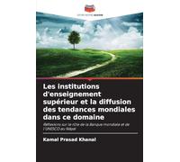 Les institutions d'enseignement supérieur et la diffusion des tendances mondiales dans ce domaine