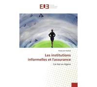 Les institutions informelles et l'assurance Cat-Nat en Algérie - Madouda Haddad - Universitaires Europeennes - broché - Livre