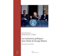 Les institutions politiques dans l'Italie de Giorgia Meloni Emmanuel Tawil (Editeur général), Emmanuel Tawil (Auteur)