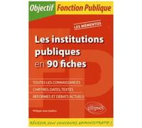 Les Institutions Publiques En 90 Fiches