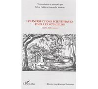 Les instructions scientifiques pour les voyageurs (XVII°-XIX°) - Silvia Collini - L'harmattan - broché - Essai