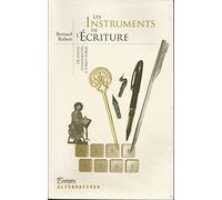 Les instruments de l'écriture: De l'outil confidentiel à l'outil public