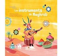 Les Instruments du Maghreb Jean-Christophe Hoarau (Auteur), Jean-Christophe Hoarau (Chants), Charline Picard (Illustration)