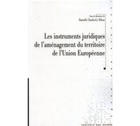 Les Instruments Juridiques De L'aménagement Du Territoire De L'union Européenne