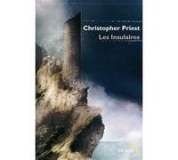Christopher Priest – Les Insulaires – Roman – Broché – Éditions Denoël