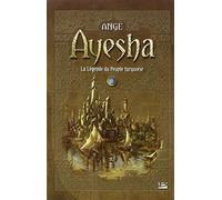 Les Intégrales Bragelonne - Ayesha - La Légende du Peuple turquoise