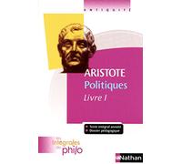 Les intégrales de Philo - ARISTOTE, Politiques (Livre 1)