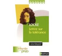 Les intégrales de Philo - Locke, Lettre sur la Tolérance Christine Courme-Thubert (Auteur), Denis Huisman (Auteur), John Locke (Auteur)