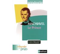 Nicolas Machiavel – Le Prince – Les intégrales de Philo – Poche – Nathan