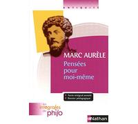 Les intégrales de Philo - MARC AURELE, Pensées pour Moi-mêmel