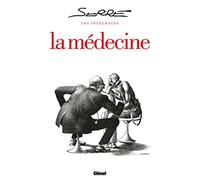 Claude Serre – Les Intégrales Serre : La Médecine – L'intégrale – Cartonné