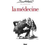 Les Intégrales Serre - La Médecine Claude Serre (Auteur)