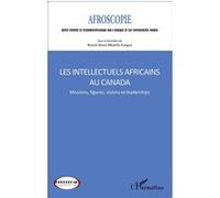 Les intellectuels africains au Canada Benoît Elie Awazi Mbambi Kungua (Auteur)