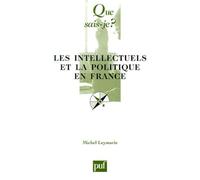 Les Intellectuels et la Politique en France
