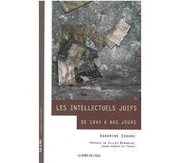 Les intellectuels juifs: De 1945 à nos jours