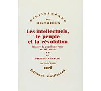 Les Intellectuels, le peuple et la révolution (Tome 2): Histoire du populisme russe au XIXᵉ siècle