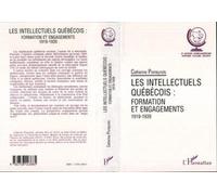 Les Intellectuels Québécois : Formation Et Engagements, 1919-1939