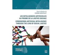 Les Intelligences Artificielles Au Prisme De La Justice Sociale / Considering Artificial Intelligence Through The Lens Of Social Justice