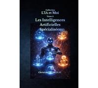 Les intelligences artificielles spécialisées