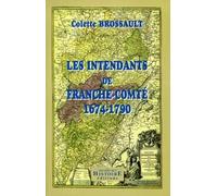 Les Intendants de Franche-Comté 1674-1790