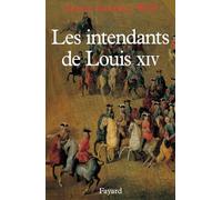 Les Intendants de Louis XIV