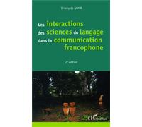 Les interactions des sciences du langage dans la communication francophone (2e édition) - Thierry de Samie - L'harmattan - broché - Livre