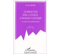Yvan Barel – Les interactions entre la stratégie, le manager et son équipe – Broché – L'Harmattan
