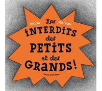 Les Interdits Des Petits Et Des Grands !