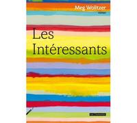 Les Intéressants - Meg Wolitzer - Rue Fromentin - broché - Roman