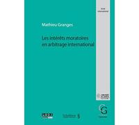 Les Intérêts moratoires en arbitrage international