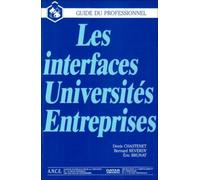 Les Interfaces Universités-Entreprises - Enjeux Et Guide Pratique