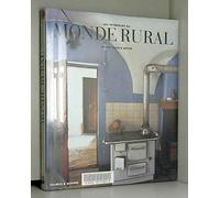 Les Intérieurs Du Monde Rural - 200 Illustrations, Dont 173 En Couleurs Et 27 En Bichromie
