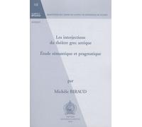 Les Interjections Du Théâtre Grec Antique - Etude Sémantique Et Pragmatique