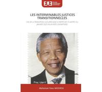 Les Interminables Justices Transitionnelles