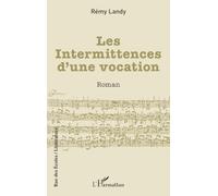 Les Intermittences d’une vocation